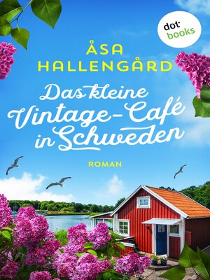 cover image of Das kleine Vintage-Café in Schweden